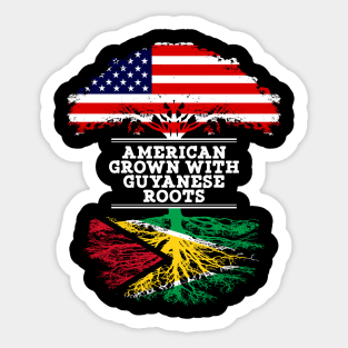 American Grown With Guyanese Roots - Gift for Guyanese From Guyana Sticker